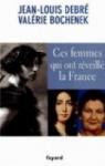 Ces femmes qui ont réveillé la France par Debré