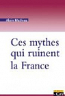 Ces mythes qui ruinent la France par Mathieu