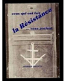 Ceux qui ont fait la résistance vous parlent par France d'Abord