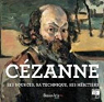 Czanne : Ses sources, ses matres, ses hritiers par Jahidi