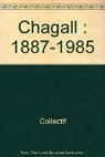 Chagall : 1887-1985 par Denizeau