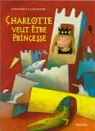 Charlotte veut être princesse par Dörrie