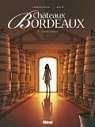 Châteaux Bordeaux, tome 2 : L'œnologue par Corbeyran