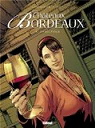 Châteaux Bordeaux, Tome 4 : Les Millésimes par Corbeyran