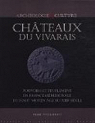 Chteaux du Vivarais : Pouvoirs et peuplement en France mridionale, du haut Moyen Age au XIIIe sicle par Laffont