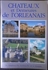 Chateaux et demeures de l'orleanais par Seydoux
