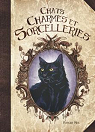 Chats charmes et sorcelleries par Weyl