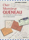 Cher Monsieur Queneau : Dans l'antichambre ..