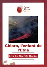 Chiara, l'enfant de l'Etna par Lo Bartolo Bardin