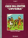 Chick Bill contre l'Invisible (Les Aventures de Chick Bill en Arizona) par Tibet