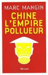 Chine l'empire pollueur par Mangin