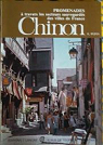 Chinon (Collection : Promenades  travers les secteurs sauvegards des villes de France) par Ppin