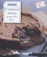 Chocolat mania : Gourmandises ultra... par Wright