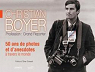 Christian Boyer, Profession: grand reporter. 50 ans de photos et d'anectotes  travers le monde par Boyer