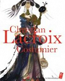 Christian Lacroix, Costumier par Lacroix