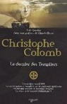 Christophe Colomb, le dernier des Templiers par Garnier