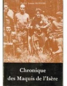 Chronique des maquis de l'Isère : 1943-1944 par Silvestre