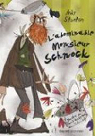 Chroniques de Lipton-les-baveux, Tome 1 : L'abominable monsieur Schnock par Stanton