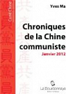 Chroniques de la Chine Communiste - Janvier 2012: La cohsion nationale  l'preuve par Ma