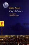 City of Quartz : Los Angeles, capitale du futur par Davis
