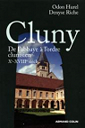 Cluny : De l'abbaye à l'ordre clunisien, Xe-XVIIIe siècle par Hurel