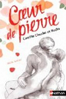 Coeur de pierre : Camille Claudel et Rodin par Sellier