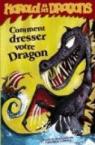 Harold et les dragons, Tome 1 : Comment dresser votre dragon : tome 1 par Cowell