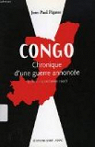 Congo, chronique d'une guerre annonce: 5 jui..