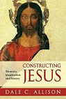 Constructing Jesus: Memory, imagination and history par Allison