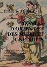 Contes d’Orient et des Mille et Une Nuits - LNGLD par Imagerie d’Épinal
