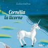 Cornlia la licorne par Andrea