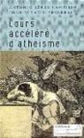 Cours accéléré d'athéisme par Lopez-Campillo