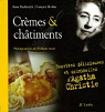 Crèmes & châtiments : Recettes délicieuses et criminelles d'Agatha Christie par Martinetti