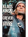 Crever pour vivre par Kinski