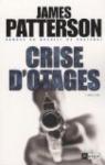 Michael Bennett, tome 1 : Crise d'otages par Patterson