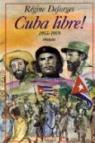 Cuba libre ! par Deforges