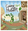 Cuisine vert avec Hubert par Heckler