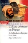 Culture coloniale en France. De la Révolution française à nos jours par Blanchard