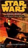 Star Wars, tome 92 : La Règle des deux (Dark Bane 2) par Karpyshyn