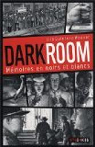 Darkroom - Mémoires en noirs et blancs par Quintero Weaver