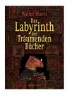 The Labyrinth of Dreaming Books par Moers