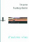 D'autres vies par Humaydane-Younes