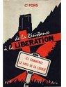 De la Résistance à la Libération. (Défense du Vercors Sud). par Pons