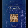 De la conqute arabe  la reconqute : grandeur et fragilit d'al-Andalus par Guichard
