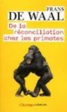 De la réconciliation chez les primates par Waal