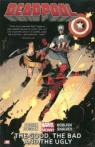 Deadpool, tome 3 : The Good, the Bad and the Ugly (Marvel Now)  par Duggan
