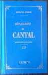 Dpartement du Cantal Gographie du dpartement du Cantal.. 14 gravure et une carte - 1879 par Joanne