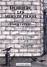 Drrire les Murs de Pierre, Tome 1 par Lepers