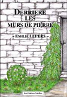 Drrire les Murs de Pierre, Tome 2 par Lepers