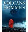 Des volcans et des hommes par Gaudru